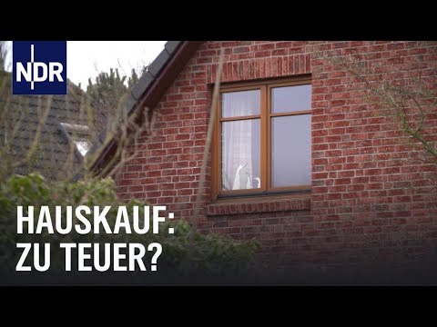 Haus kaufen - teuer wie nie | Doku | NDR | 45 min