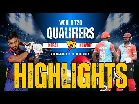 Nepal vs Kuwait Full Highlights | Men's T20 World Cup Qualifiers