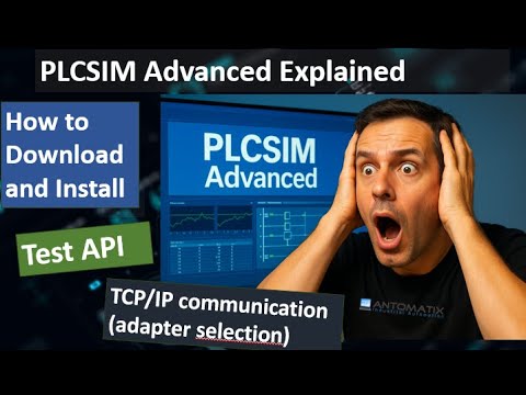 SIEMENS PLCSIM Advanced - How to install , tutorial and  API demo.