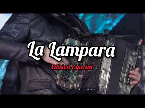 Edicion Especial - La Lampara (2022)
