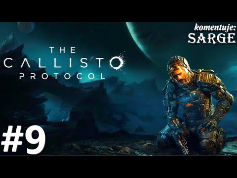 Zagrajmy w The Callisto Protocol PL odc. 9 - Bez wioseł