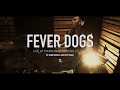 Fever Dogs - Ways To Kill Me Live Music Video