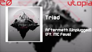 Triad - 20 Aftermath (Unplugged) (Ft. MC Fava)