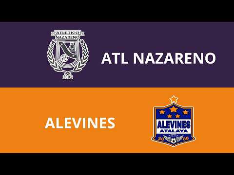 Atl Nazareno vs Alevines - LIGA DISTRITAL ATALAYA - 25 de Septiembre 2026 - GRUPO B