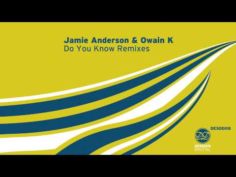 Jamie Anderson & Owain K.: Do You Know (Soul Minority House Mix)