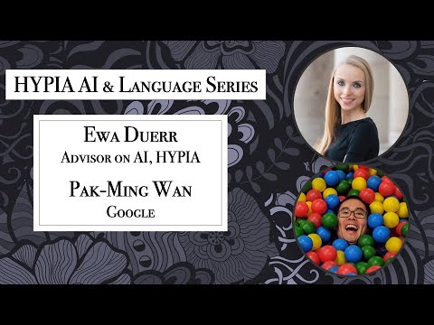 HYPIA Interviews - AI & Language Series - Ewa Duerr and Pak-Ming Wan