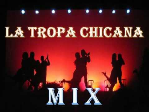 La Tropa Chicana super mix~1