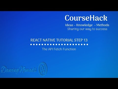 React Native Tutorial Step 13 The Api Fetch Function