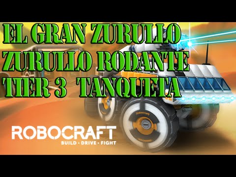 Robocraft El Gran Zurullo Rodante Tier3 Tanqueta Español gameplay HD 1080 PC