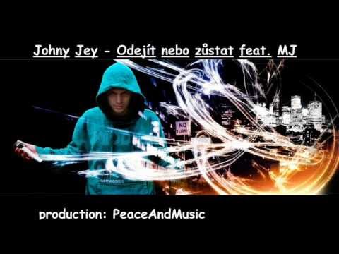 Johny Jey - Odejít nebo zůstat feat  MJ