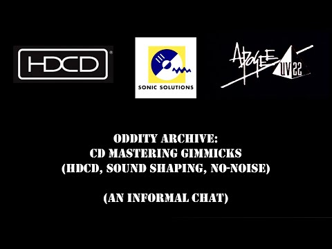 Oddity Archive: Episode 294.3 – CD Mastering Gimmicks (HDCD, Sound Shaping, NoNoise)