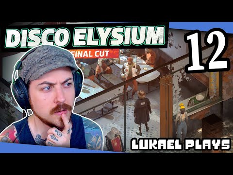 THE PLOT THICKENS - Disco Elysium - PART 12 - Blind Playthrough