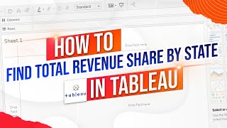 How to Find Total Revenue Share by Sates Using Tableau