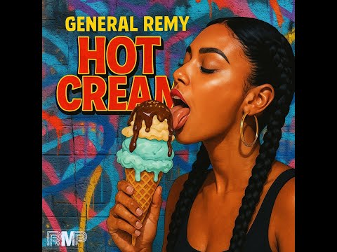 General Remy ft. Remy Prod - Hot Cream