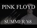 PINK FLOYD: Summer '68 (Remastered/1080p)