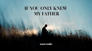 If You Only Knew My Father (2021) Video