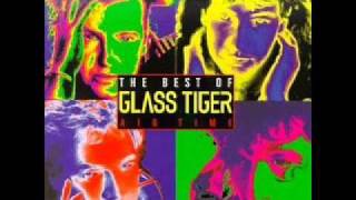 Glass Tiger - Don&#39;t Forget Me When I&#39;m Gone (Extended Version)