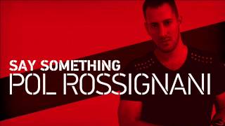 Pol Rossignani - Say something (Cover)