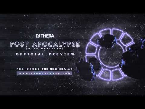 Dj Thera & Ophidian - Post Apocalypse (Official Preview)
