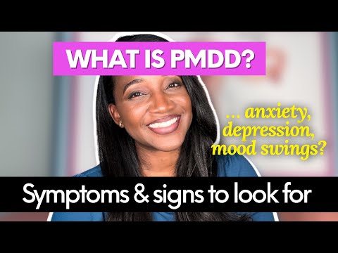 What is PMDD? Premenstrual dysphoric disorder explained.