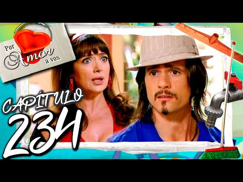 POR AMOR A VOS  - Capítulo 234