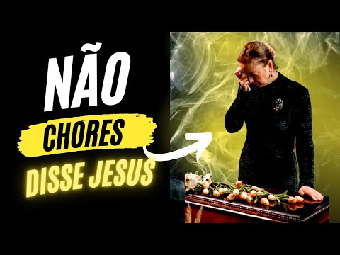 Jesus disse, No Chores -  Palavra Forte de Deus #Orao #F #Deus