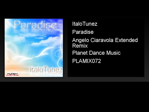 ItaloTunez - Paradise (Angelo Ciaravola Extended Remix)