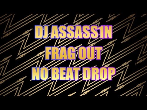 DJ Assass1n - Frag Out - No Beat Drop (NCS Release) (No Copyright)