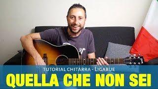 Ligabue - Quella che non sei Tutorial Chitarra Accordi e Pennata