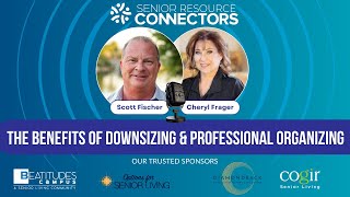 The Benefits of Downsizing & Professional Organizing with Cheryl Frager from Busy Bees Concierge