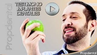 Testimonio Implantes de Carga Inmediata - Clínica Dental Propdental Encants