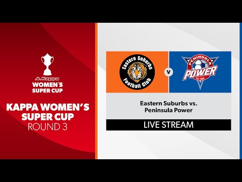 Kappa Women's Super Cup R3 - Eastern Suburbs vs. Peninsula Power