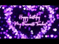 Happy Birthday My Teacher Birthday Wishes For Teacher Teacher Birthday Status 5minutesforyou