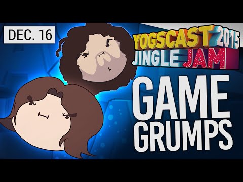 Yogscast Jingle Jam 2015 - Dec 16th! Game Grumps