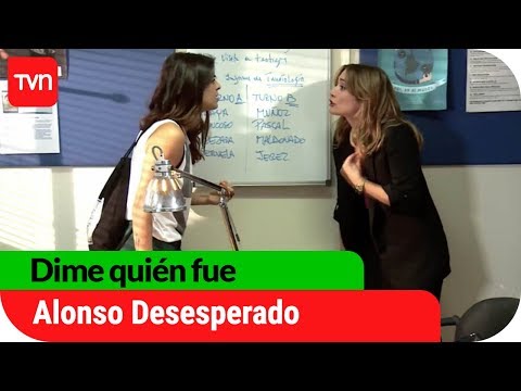 Alonso desesperado | Dime quién fue - T1E92