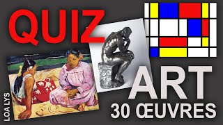 QUIZ - 30 OEUVRES D'ART CONNUES - 10 secondes pour deviner