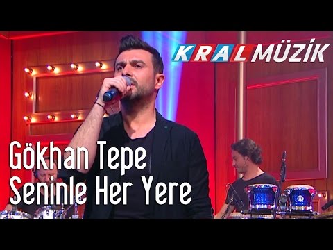 Seninle Her Yere - Gökhan Tepe