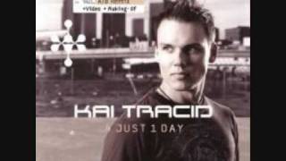 Kai Tracid - 4 Just 1 Day ( Club Mix )