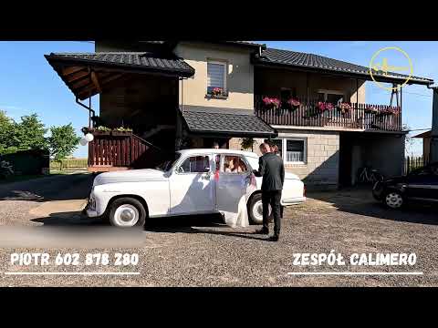 MARSZ U MŁODEJ (MARSZ WESELNY) - ZESPÓŁ CALIMERO