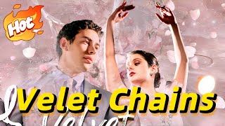 Velvet Chains【Romantic】#drama