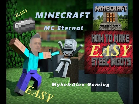How to make steel EASY | Minecraft | MC Eternal | Lets Play / Tutorial | ep.16