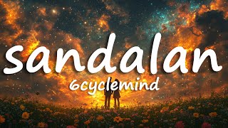 6cyclemind - Sandalan (Lyrics)
