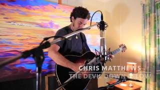Chris Matthews - The Devil Down Below