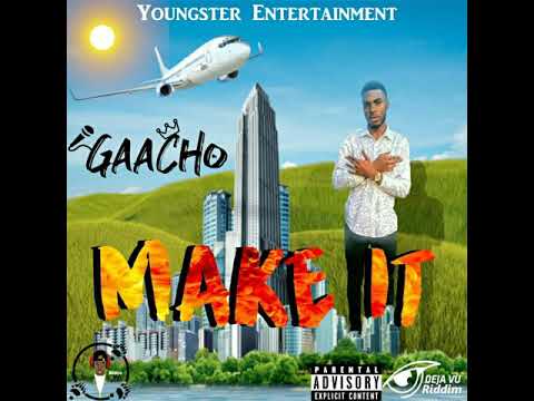 Gaacho - we gon make it ( happy birthday🎊)