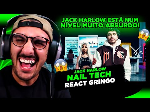 ESSE TRAMPO TÁ MUITO ALÉM!!! JACK HARLOW - NAIL TECH [REACT GRINGO]
