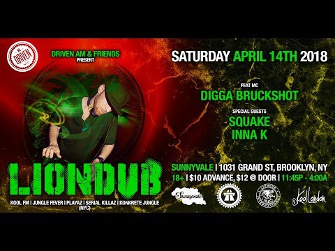LIONDUB, SQUAKE, INNA K, DAVE GEE, DIGGA BRUCKSHOT, JAMALSKI - 4/14/2018