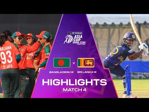 Highlights | Match 4 | Bangladesh 'A' v Sri Lanka 'A' | DP World Women's Asia Cup Rising Stars 2026