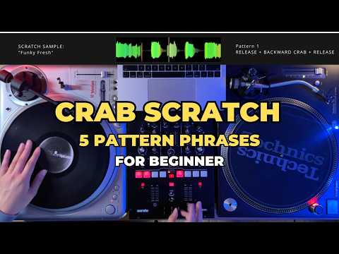 Crab Scratch Tutorial for Beginner : Learn 5 Patterns + Phrase Samples Tips! | series 4