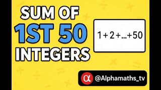 Sum of first 50  positive integers = ?#maths #mathcompetition #mathstricks