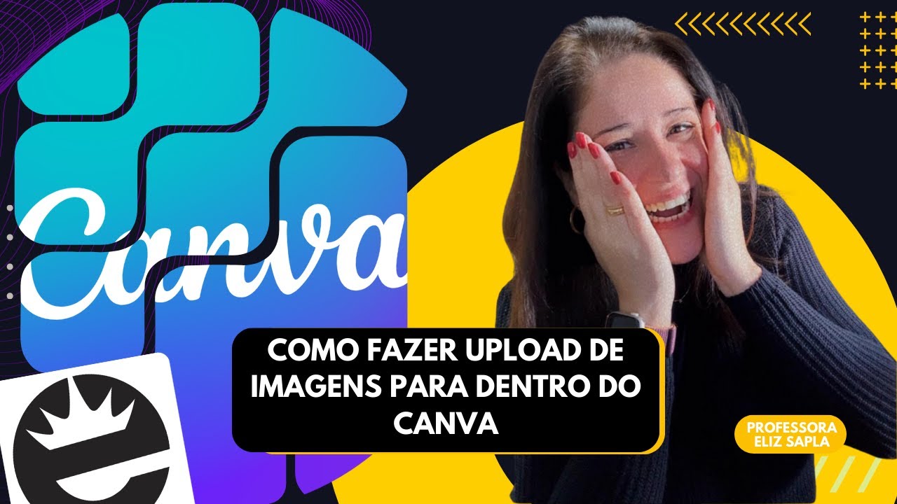 COMO FAZER UPLOAD DE IMAGENS PARA DENTRO DO CANVA